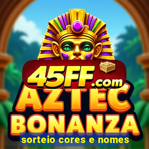 sorteio cores e nomes